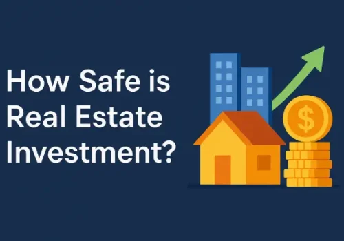 How Safe is Real Estate Investment